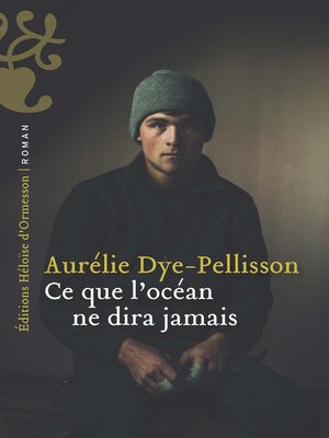 cover image of Ce que l'océan ne dira jamais